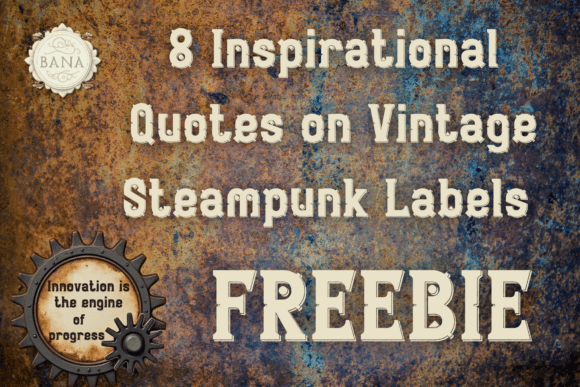 FREEBIE Vintage Steampunk Quotes