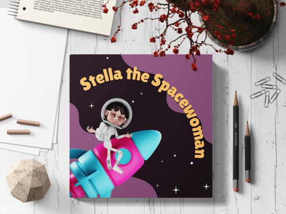 Stella the Spacewoman Storybook: A Practical Guide for Parents, Educators, and Creators
