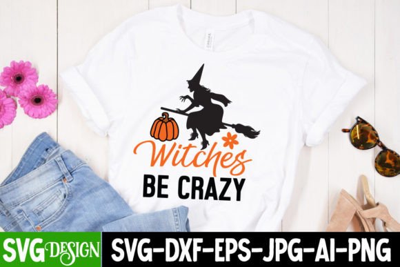 Witches Be Crazy SVG Cut File for Halloween Projects